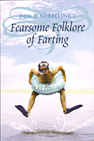 Don D. Nibbelink's Fearsome Folklore of Farting